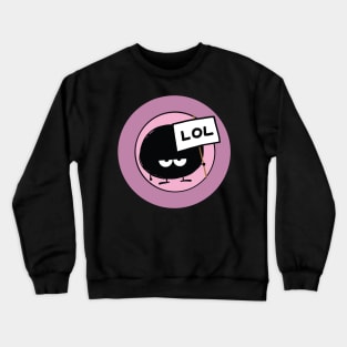 Dusty Speckinson - LOL Crewneck Sweatshirt